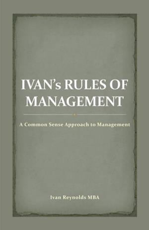 Ivan'S Rules of Management