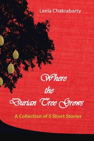 Where the Durian Tree Grows