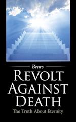 Revolt Against Death