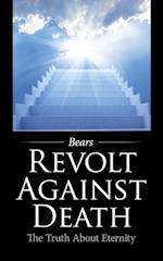 Revolt Against Death