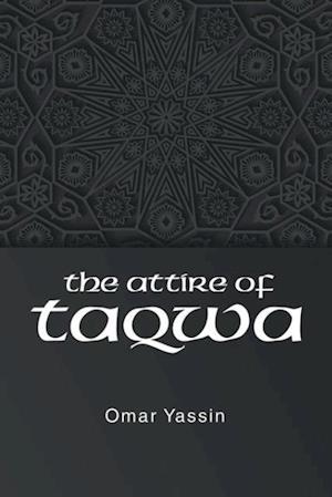 The Attire of Taqwa