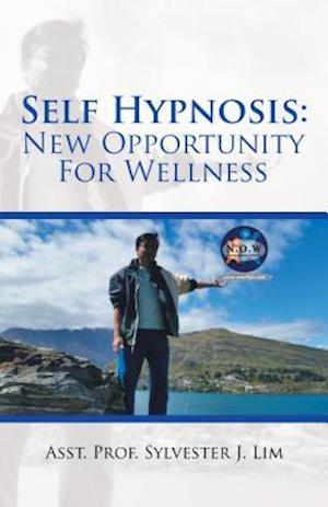 Self Hypnosis: New Opportunity for Wellness