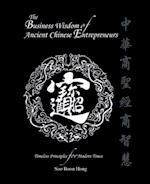 The Business Wisdom of Ancient Chinese Entrepreneurs