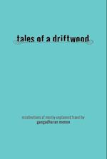 Tales of a Driftwood