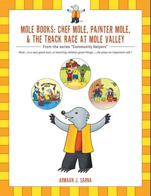 Mole Books: Chef Mole, Painter Mole, & the Track Race at Mole Valley