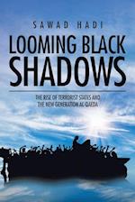 Looming Black Shadows