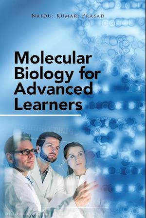 Molecular Biology for Advanced Learners