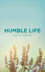 Humble Life