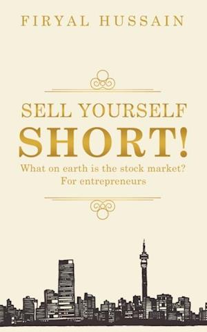 Sell Yourself Short!