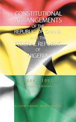Constitutional Arrangements of the Republic of Ghana and the Federal Republic of Nigeria