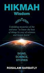 Hikmah - Unfolding Mysteries of the Universe: Signs, Science, Stories 