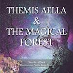 Themis Aella & the Magical Forest