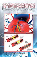 Manual De Procedimientos Cardiacos Intervencionistas Para Cardiólogos Principiantes