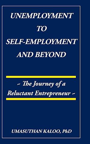 Unemployment to Self-Employment and Beyond