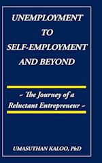 Unemployment to Self-Employment and Beyond