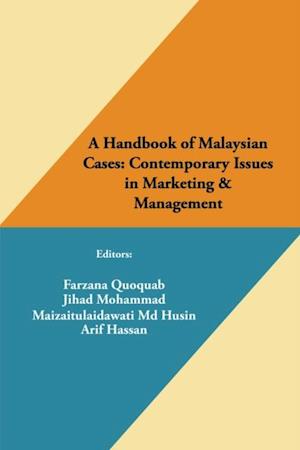 Handbook of Malaysian Cases: Contemporary Issues in Marketing & Management