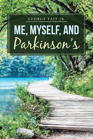 Me, Myself, and Parkinson's