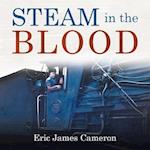 Steam in the Blood