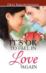 It'S Ok to Fall in Love Again