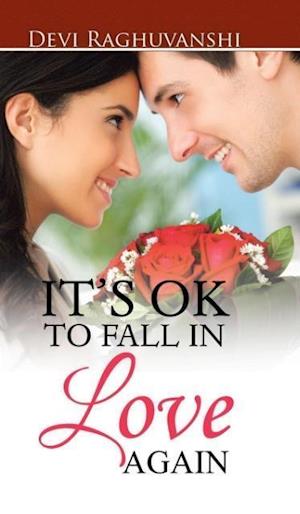 IT'S OK TO FALL IN LOVE AGAIN