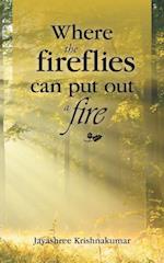 Where the Fireflies Can Put out a Fire