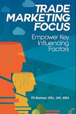 Trade Marketing Focus