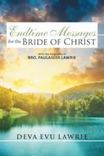 Endtime Messages for the Bride of Christ