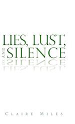 Lies, Lust, and Silence