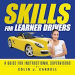 Skills for Learner Drivers