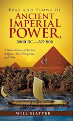 Ebbs and Flows of Ancient Imperial Power, 3000 BC-Ad 900