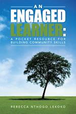 Engaged Learner: a Pocket Resource for Building Community Skills