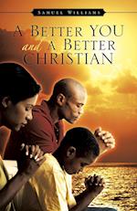 A Better You and a Better Christian