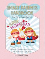 Smart Parents Handbook for Early Parenthood