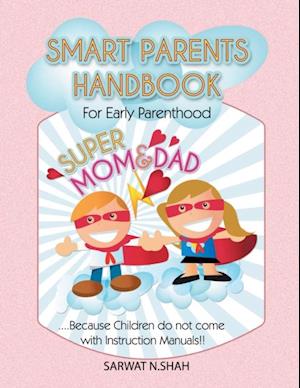 Smart Parents Handbook for Early Parenthood