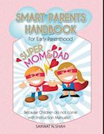 Smart Parents Handbook for Early Parenthood