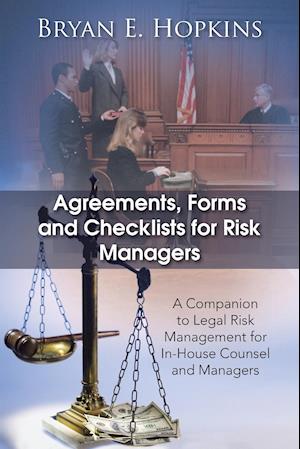 Agreements, Forms and Checklists for Risk Managers