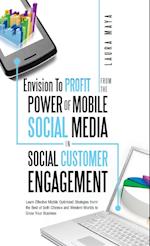 Envision to Profit from the Power of Mobile Social Media in Social Customer Engagement