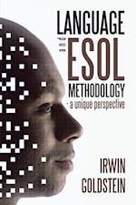Language and Esol Methodology- a Unique Perspective