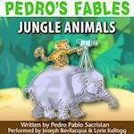 Pedro's Fables: Jungle Animals