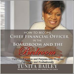 How to Become Chief Financial Officer in the Boardroom and the Bedroom