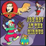 Joe Bev at the Circus