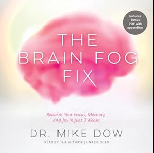 Få Brain Fog Fix Dr. Mike Dow som lydbog i Lydbog download format på