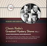 Classic Radio's Greatest Mystery Shows, Vol. 1