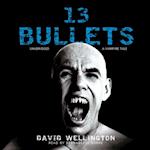 13 Bullets