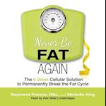 Never Be Fat Again