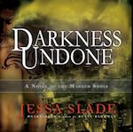 Darkness Undone