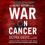 Secret History of the War on Cancer