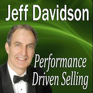 Performance Driven Selling