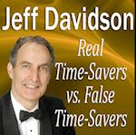 Real Time-Savers vs. False Time-Savers