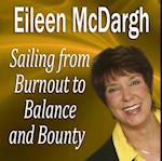 Sailing from Burnout to Balance and Bounty